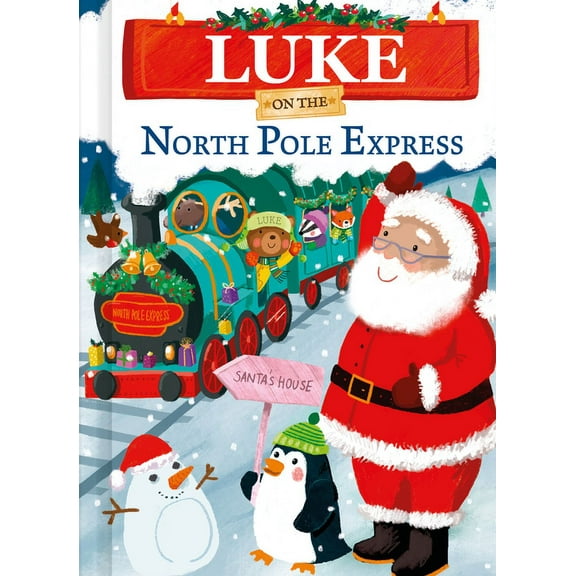 North Pole Express Bears: Luke on the North Pole Express (Hardcover)