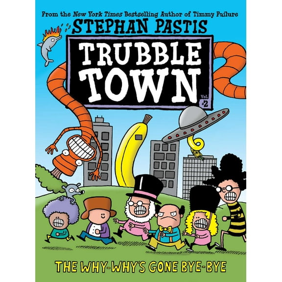 Trubble Town: The Why-Why's Gone Bye-Bye (Series #2) (Paperback)