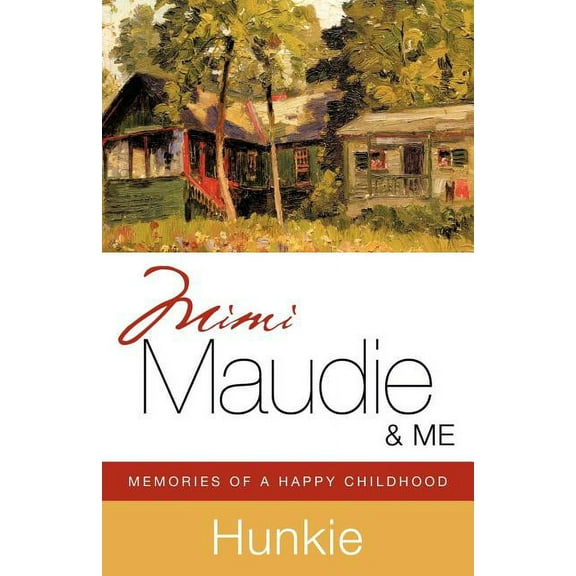 Mimi, Maudie & Me (Paperback)
