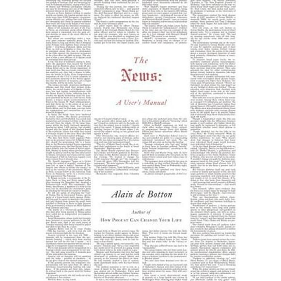Pre-Owned The News: A User's Manual (Hardcover 9780307379122) by Alain de Botton