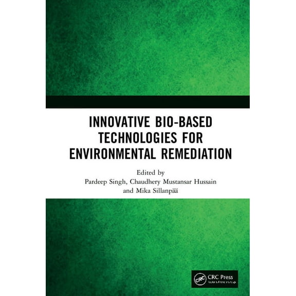Innovative Bio-Based Technologies for Environmental Remediation, (Hardcover)