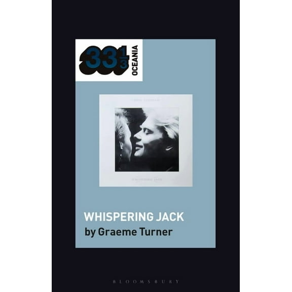 33 1/3 Oceania: John Farnham's Whispering Jack (Paperback)