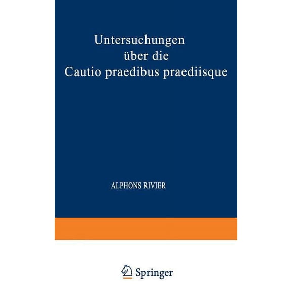 Untersuchungen Über Die Cautio Praedibus Praediisque (Paperback)