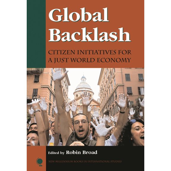 New Millennium Books in International St Global Backlash: Citizen Initiatives for a Just World Economy, (Paperback)