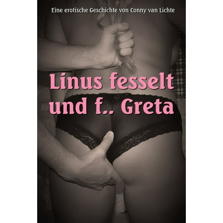 - Linus fesselt und f... Greta - eBook