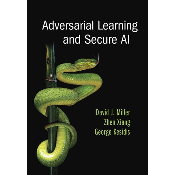 Adversarial Learning and Secure AI, (Hardcover)