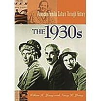 American Popular Culture Through History The 1930s, (Hardcover)