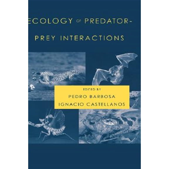 Pre-Owned Ecology of Predator-Prey Interactions, (Hardcover)