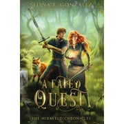 The Miraveld Chronicles: A Fated Quest (Hardcover)