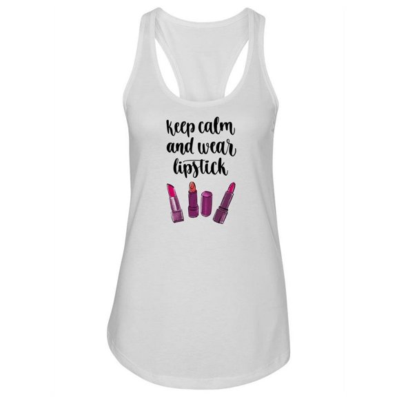 Keep Calm And Wear Lipstick. Tank Women -Image by Shutterstock, Female x-Small