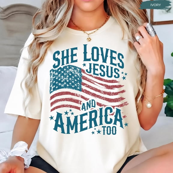 She Loves Jesus And America Too Shirt, Christian Patriotic Tee, 4th Of July Comfort Colors T-Shirt