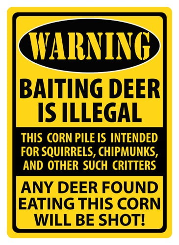 Funny "Baiting Deer Is Illegal" Warning Sign - 12" X 8", Indoor/Outdoor, Rust Resistant, Made In USA 2 thumbnail image