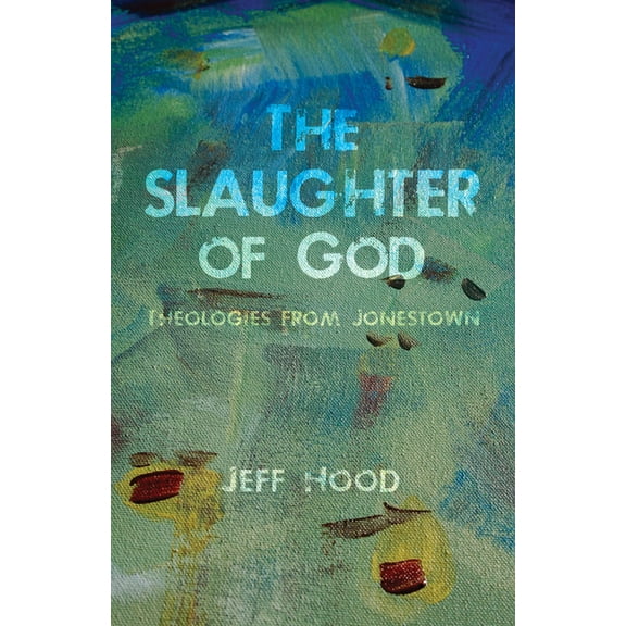 The Slaughter of God (Paperback)