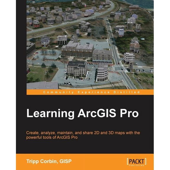 Learning ArcGIS Pro (Paperback)