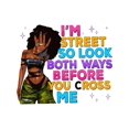 thumbnail image 2 of Women's Juneteenth emancipation Day Graphic T-Shirt - "i'm Street So Look Both Ways" Slogan & Dreadlock art, Colorful Letter Print Crew Neck Short Sleeve Top, Casual Spring Summer Tee, Machine Wa, 2 of 7