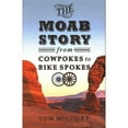 thumbnail image 1 of Pre-Owned The Moab Story (Paperback) 1555664709 9781555664701, 1 of 1