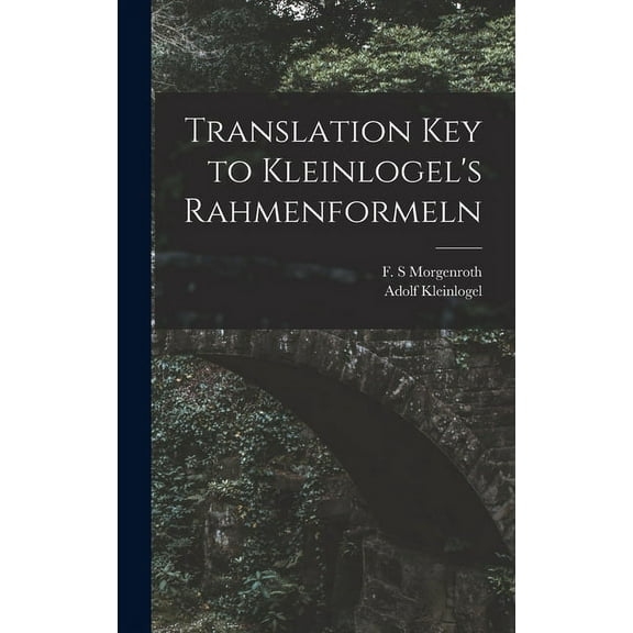 Translation Key to Kleinlogel's Rahmenformeln, (Hardcover)