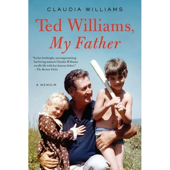 Ted Williams, My Father: A Memoir, (Paperback)