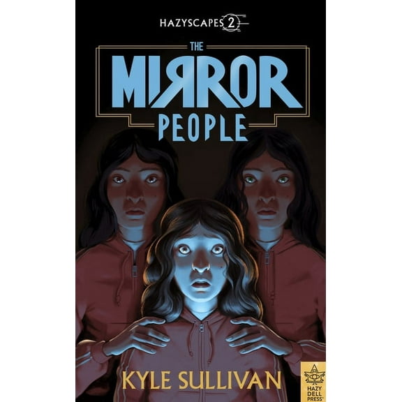Hazyscapes: The Mirror People (Paperback)