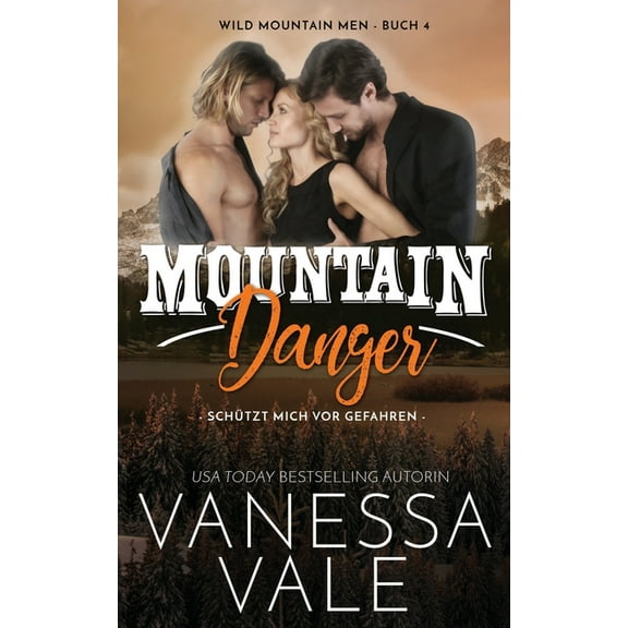 Wild Mountain Men Mountain Danger - schützt mich vor Gefahren, Book 4, (Paperback)