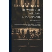 The Works Of William Shakespeare (Paperback)