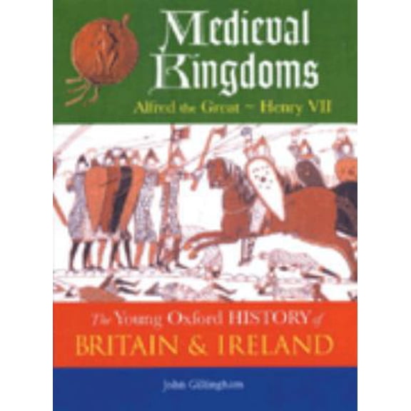 Pre-Owned Medieval Kingdoms : Alfred the Great - Henry VII (Paperback) 0199108293 9780199108299