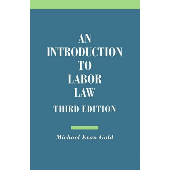 Introduction to Labor Law, (Paperback)