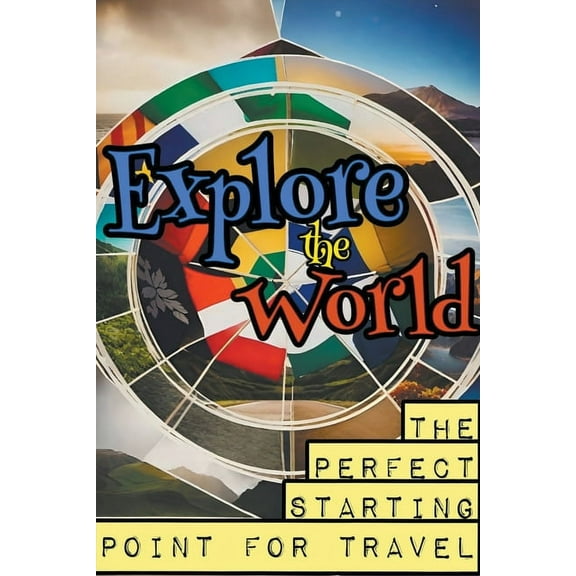 Explore the World, (Paperback)