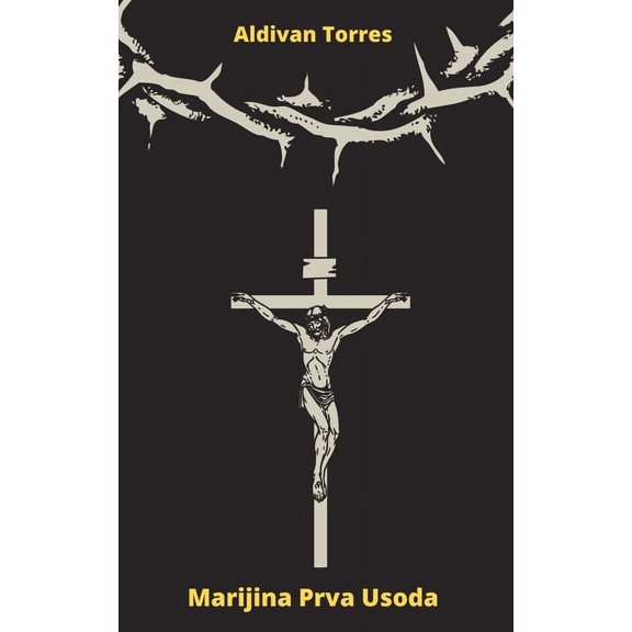 Marijina Prva Usoda (Paperback)
