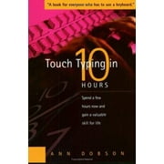 Angle View: Touch Typing in Ten Hours : Gain a Valuable Skill That Will Last a Lifetime, Used [Paperback]