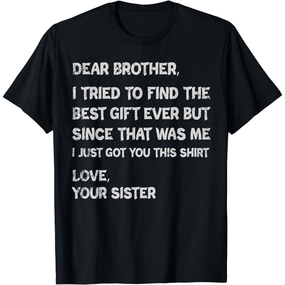 Fathers Day Presents for Brother Mens Clothing T-Shirt
