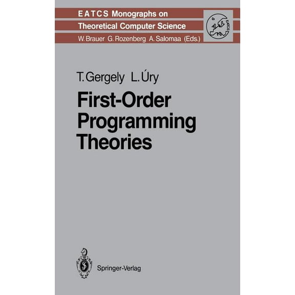 Monographs in Theoretical Computer Scien First-Order Programming Theories, Book 24, (Hardcover)