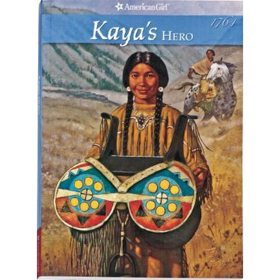 Pre-Owned Kaya's Hero: A Story of Giving (American Girl Collection) (Paperback) 1584854278 9781584854272