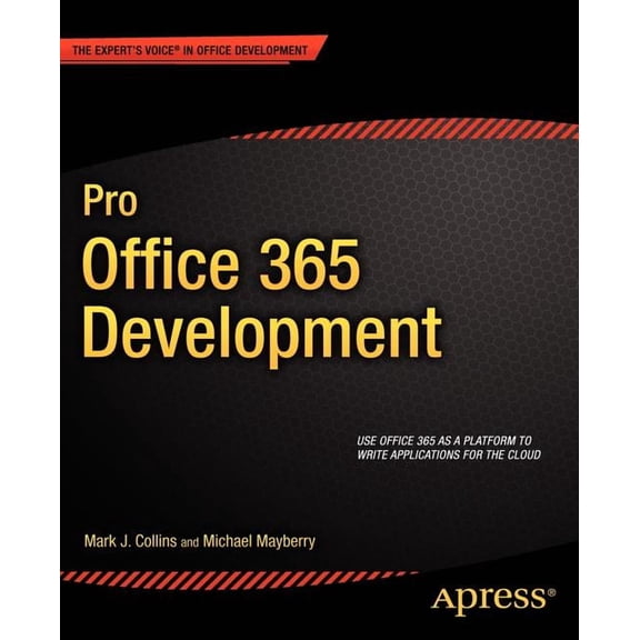 Expert's Voice in Office Development Pro Office 365 Development, (Paperback)