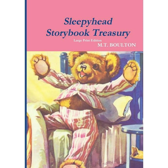 Sleepyhead Storybook Treasury Large Print Edition