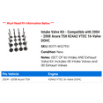 thumbnail image 2 of Intake Valve Kit - Compatible with 2004 - 2008 Acura TSX K24A2 VTEC 16-Valve DOHC 2005 2006 2007, 2 of 2
