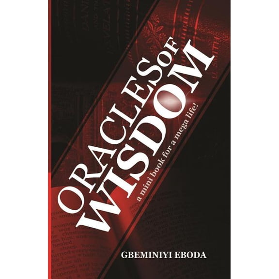 Oracles of Wisdom: A mini book for a mega life! (Paperback)