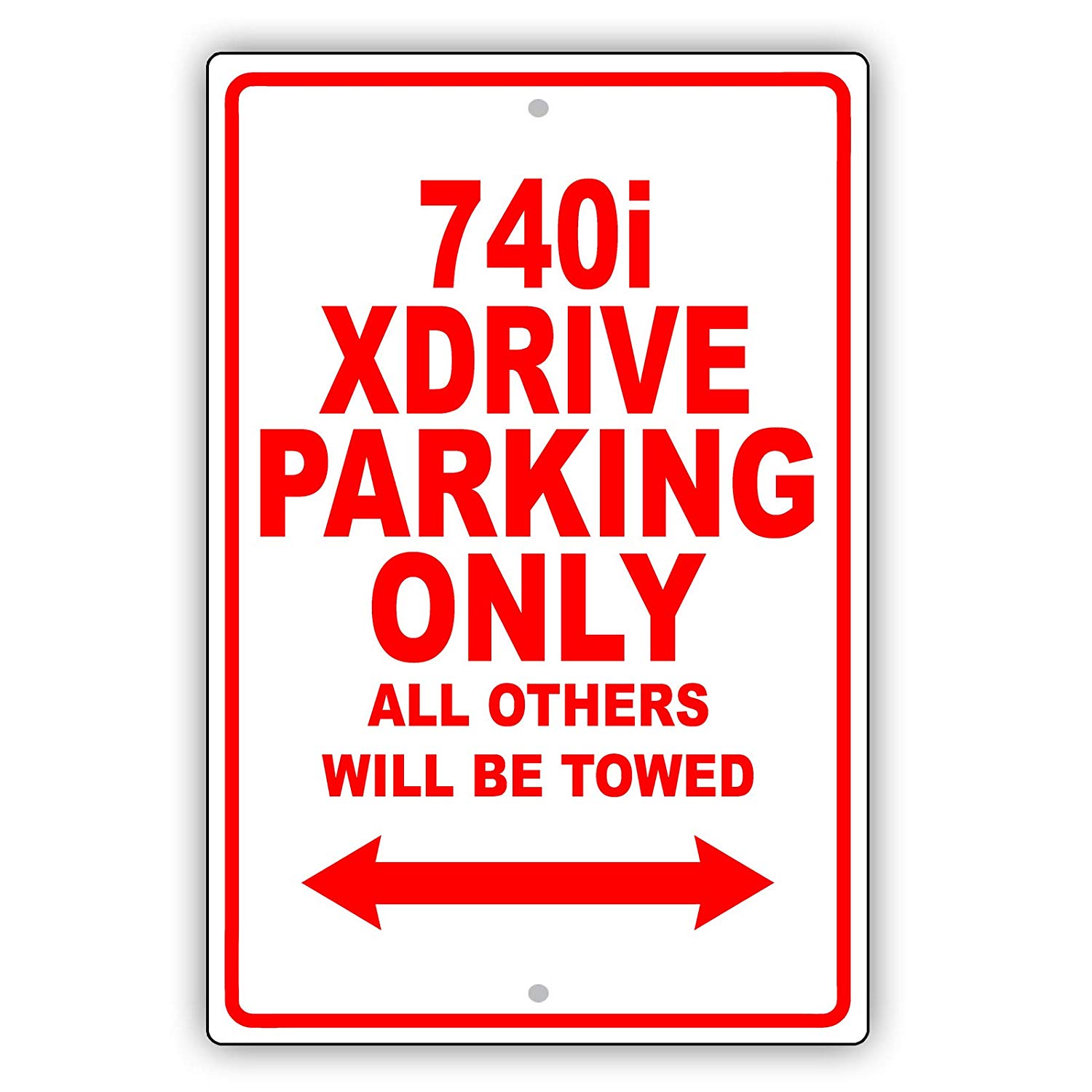 740i XDRIVE Parking Only All Others Towed Novelty Aluminum Metal Sign ...