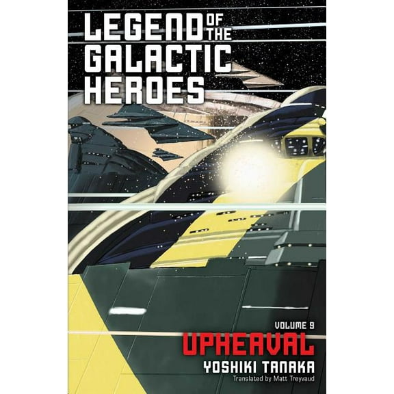 Legend of the Galactic Heroes Legend of the Galactic Heroes, Vol. 9, Book 9, (Paperback)
