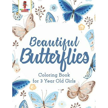 Beautiful Butterflies : Coloring Book for 3 Year Old