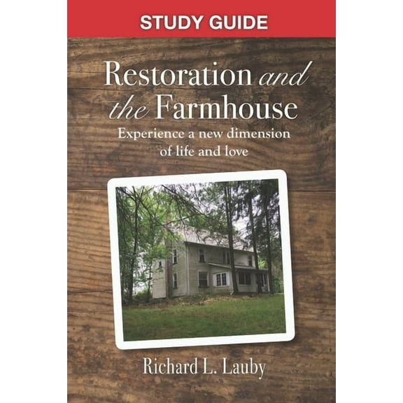 Restoration and the Farmhouse - Study Guide (Paperback)