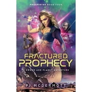Prosperine: Fractured Prophecy: Book Four in the Prosperine Series (Paperback)