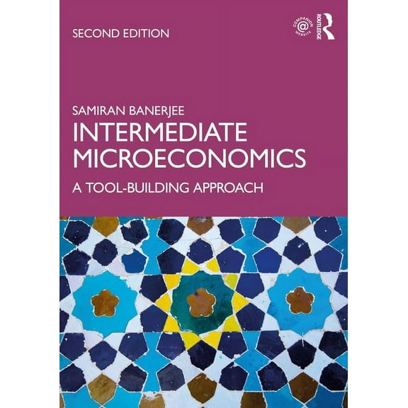 Intermediate Microeconomics: A Tool-Building Approach, (Paperback)