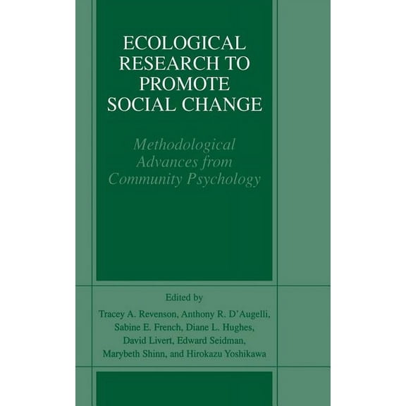 Ecological Research to Promote Social Change: Methodological Advances from Community Psychology, (Hardcover)