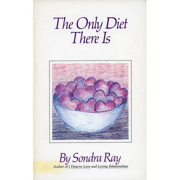 The Only Diet There Is, (Paperback)