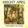 thumbnail image 1 of Pre-Owned Bright April (Hardcover) by Marguerite De Angeli, 1 of 1