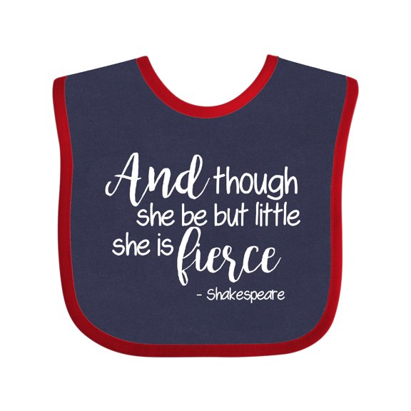 Inktastic Though She Be But Little She is Fierce Quote Shakespeare Girls Baby Bib