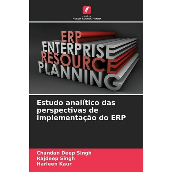 Estudo analÃtico das perspectivas de implementação do ERP, (Paperback)