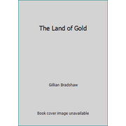 The Land of Gold [Hardcover - Used]