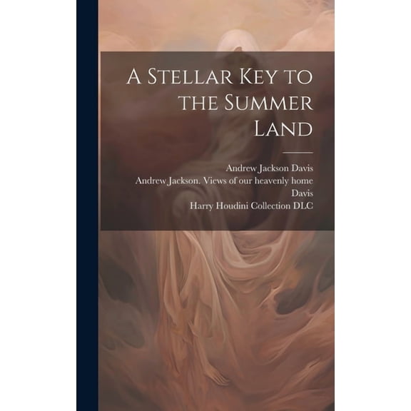 A Stellar Key to the Summer Land, (Hardcover)